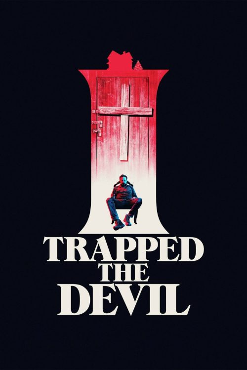 Poster for I Trapped the Devil