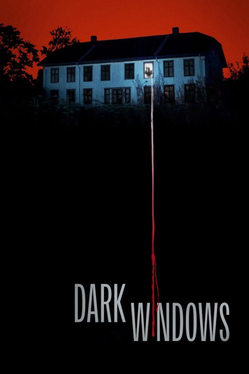Poster for Dark Windows