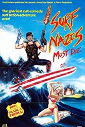 Surf Nazis Must Die